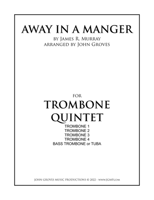 Away In A Manger - Trombone Quintet