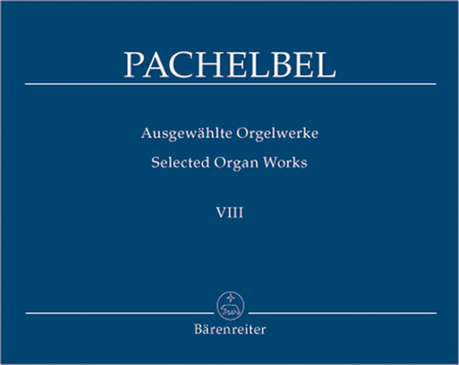 Ausgewahlte Orgelwerke, Band 8