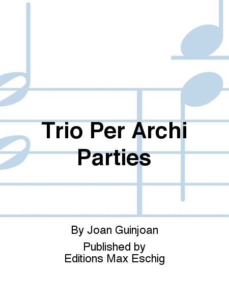 Trio Per Archi Parties