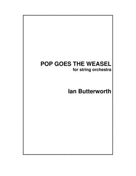 IAN BUTTERWORTH Pop goes the Weasel for string orchestra image number null