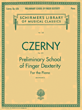 Book cover for Preliminary School of Finger Dexterity, Op. 636