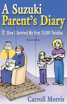 Book cover for A Suzuki Parent's Diary, or How I Survived My First 10,000 Twinkles