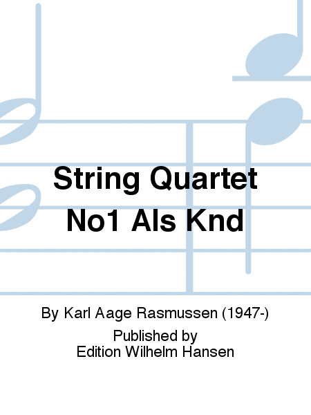 String Quartet No1 Als Knd
