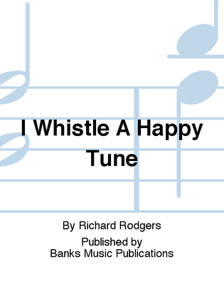 Book cover for I Whistle A Happy Tune