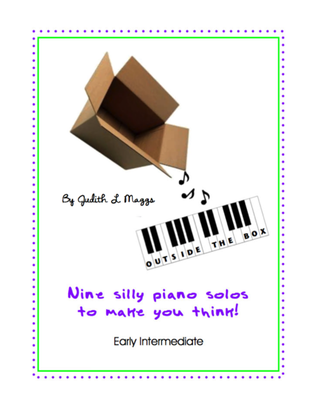 Outside the Box - 9 Silly Piano Solos to Make You Think!