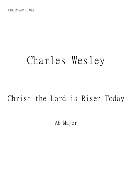 Christ the Lord is Risen Today (Jesus Christ is Risen Today) for Violin and Piano in Ab major. Inter image number null