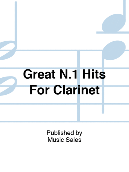 Great N.1 Hits For Clarinet