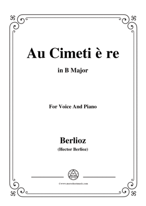 Berlioz-Au Cimetière in B Major,for voice and piano