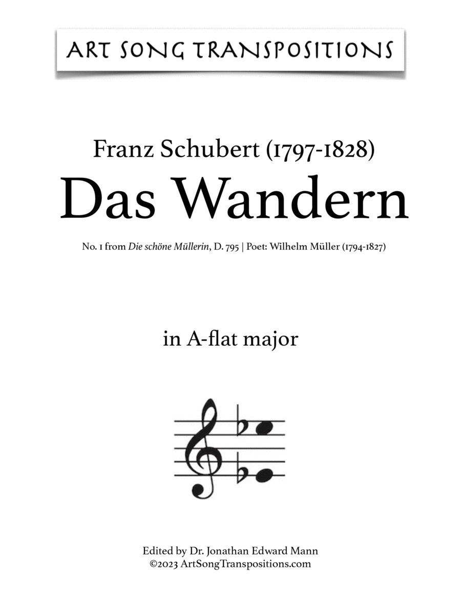 SCHUBERT: Das Wandern, D. 795 no. 1 (transposed to A-flat major, G major, and G-flat major)