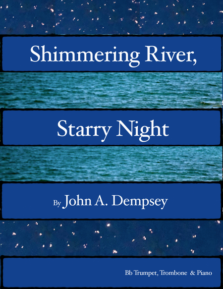 Shimmering River, Starry Night (Trio for Trumpet, Trombone and Piano) image number null