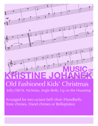 Book cover for Old Fashioned Kids' Christmas (Jolly Old St. Nicholas, Jingle Bells, Up on th Housetop) for 2 octave
