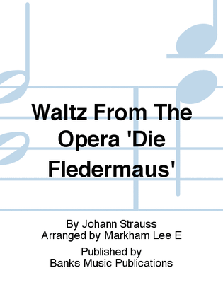 Book cover for Waltz From The Opera 'Die Fledermaus'