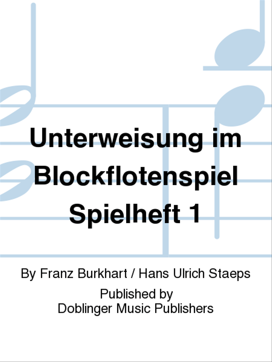 Unterweisung im Blockflotenspiel Spielheft 1