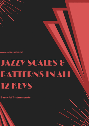 Book cover for Jazzy scales & patterns in 12 keys - Bass clef
