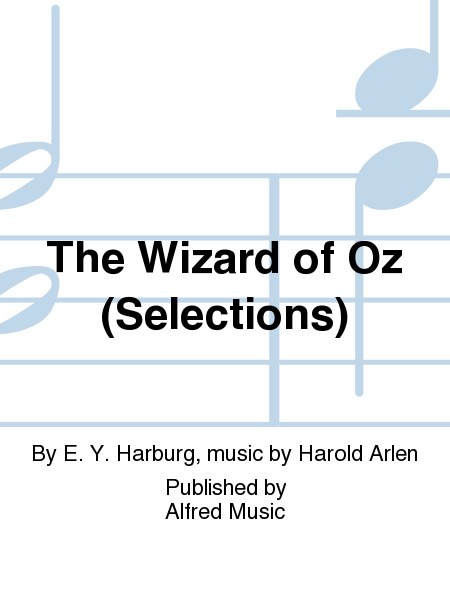 The Wizard of Oz (Selections)