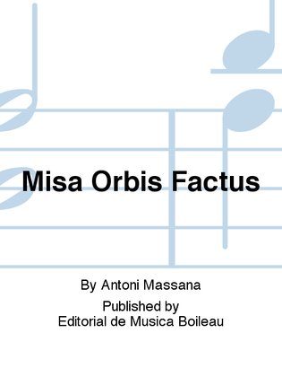 Misa Orbis Factus