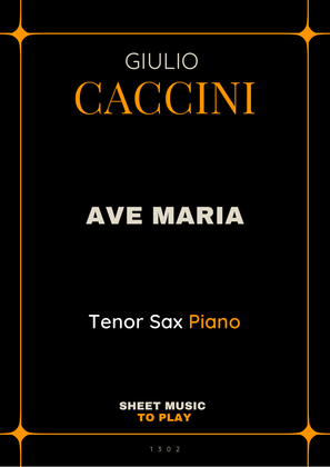 Book cover for Caccini - Ave Maria - Tenor Sax and Piano (Full Score and Parts)