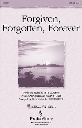 Forgiven, Forgotten, Forever