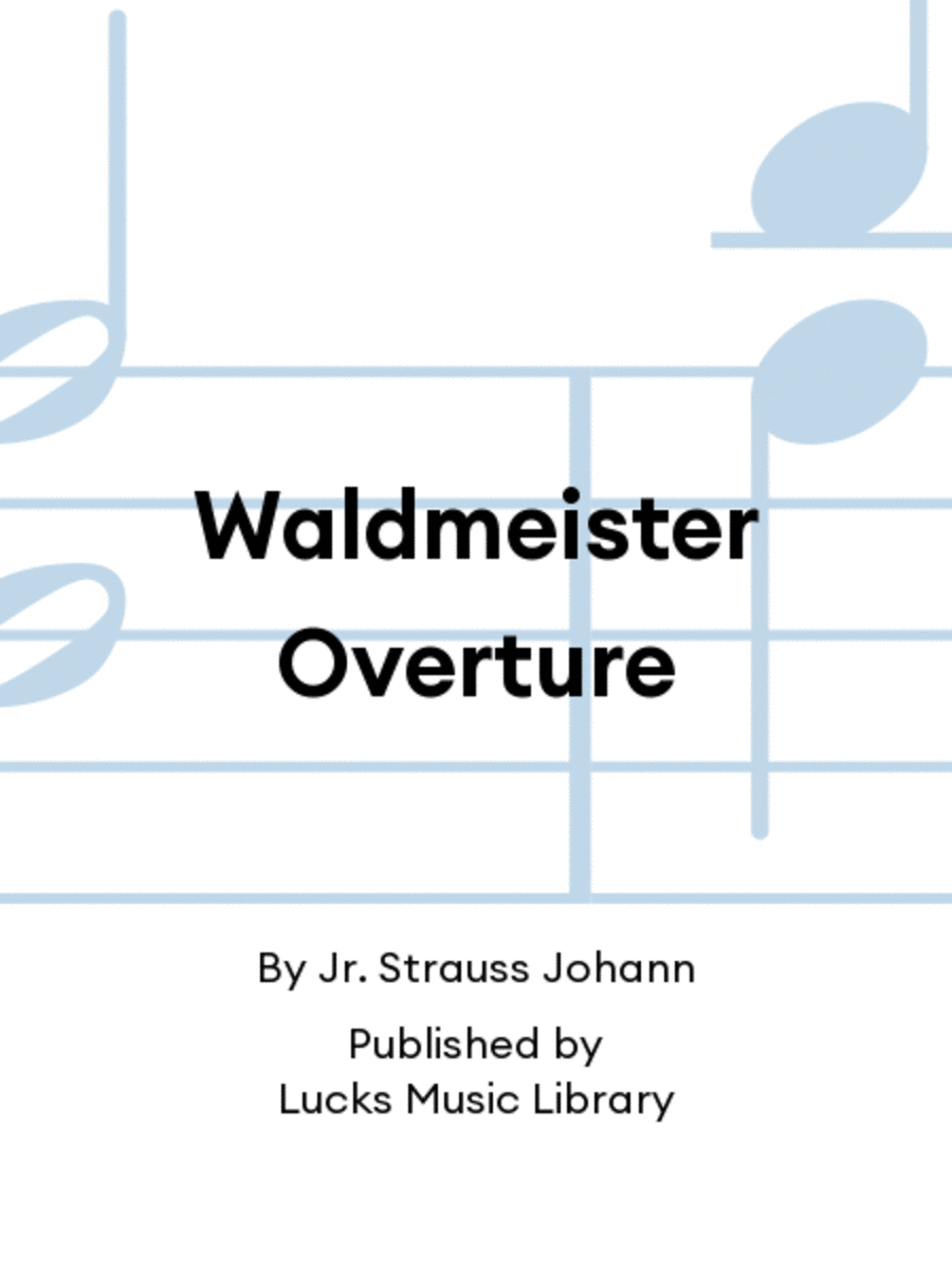 Waldmeister Overture