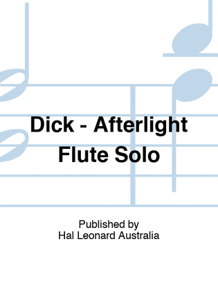Dick - Afterlight Flute Solo