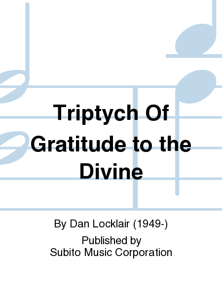 Triptych Of Gratitude to the Divine