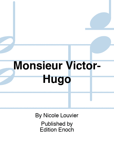 Monsieur Victor-Hugo