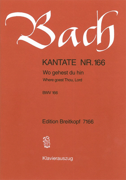 Cantata BWV 166 "Where goest Thou, Lord"