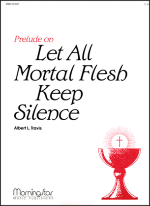 Book cover for Prelude on Let All Mortal Flesh Keep Silence