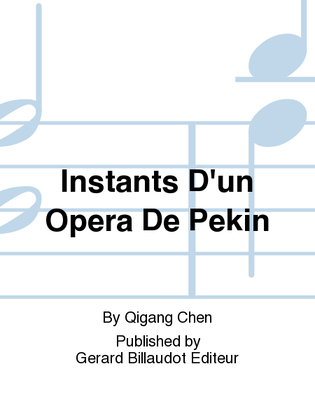 Instants D'Un Opera De Pekin