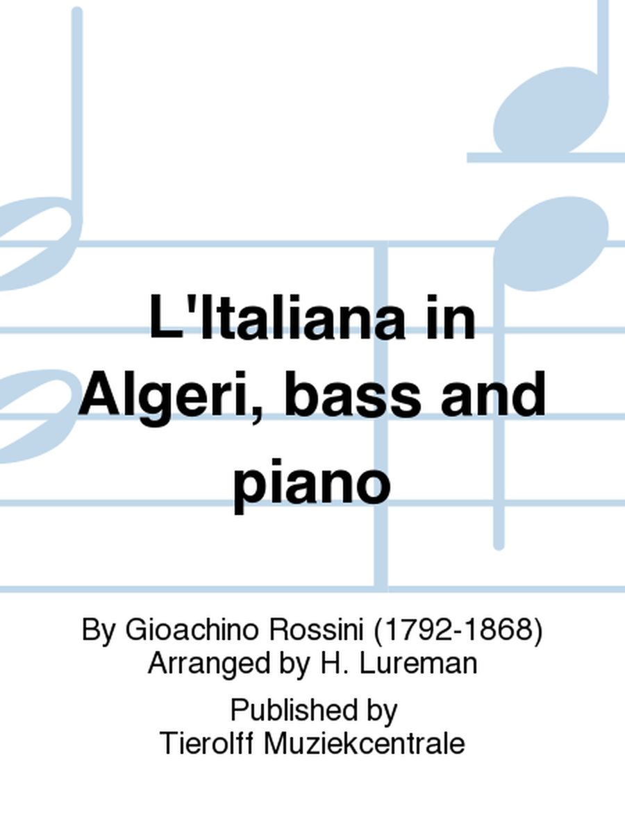L'Italiana in Algeri/Italian in Algiers, Bass & Piano