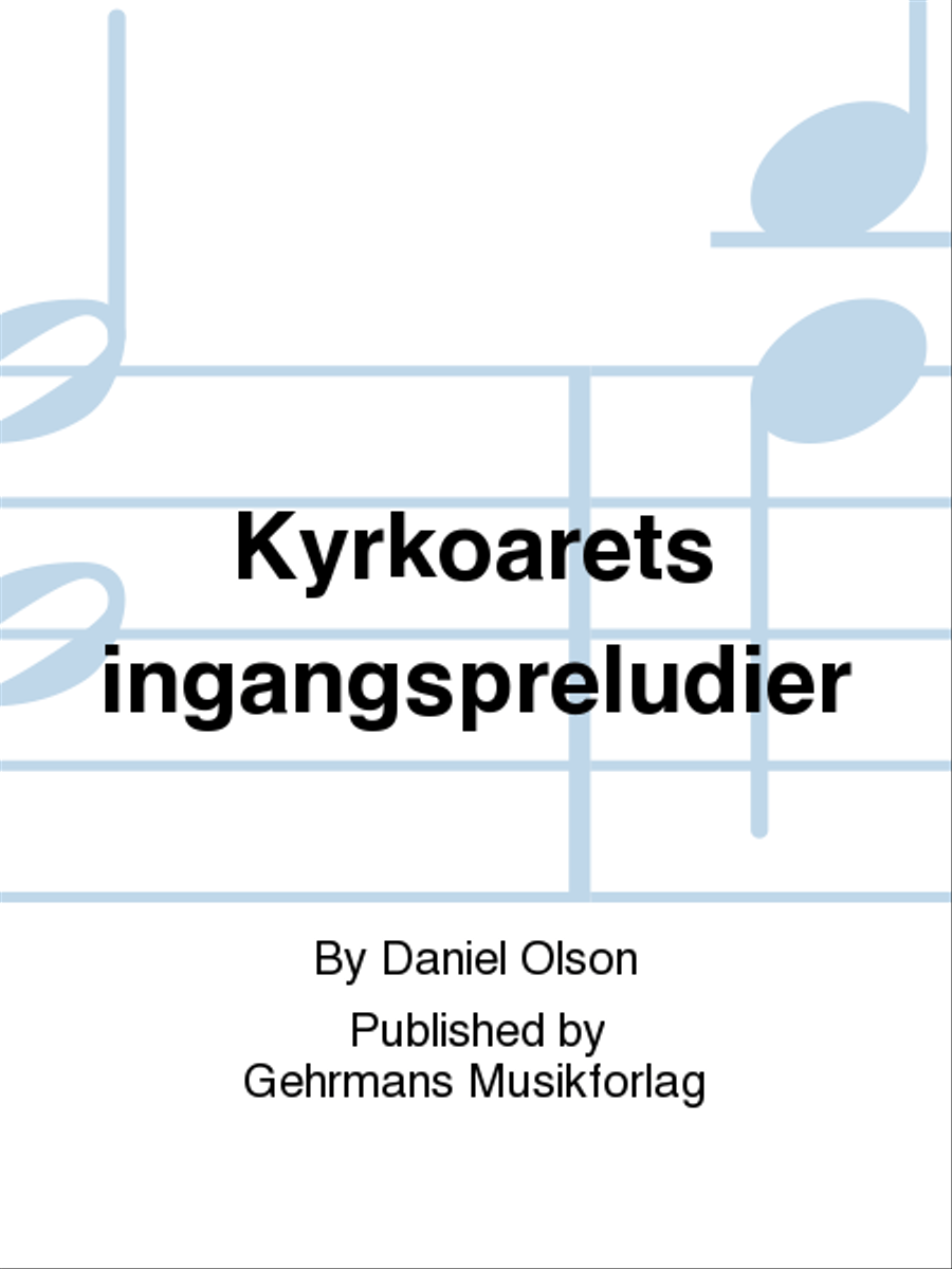 Kyrkoarets ingangspreludier