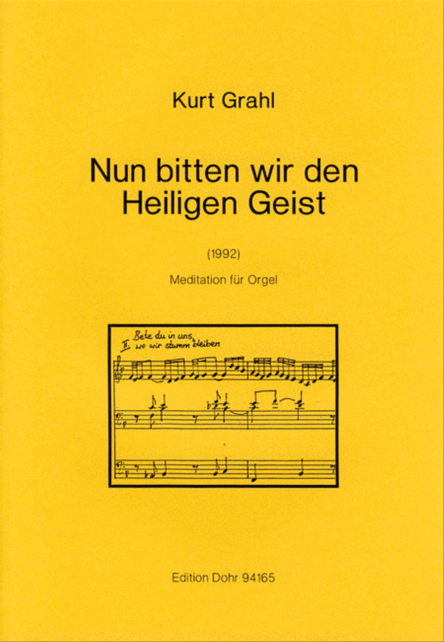Nun bitten wir den Heiligen Geist