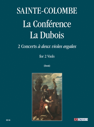 Book cover for La Conférence – La Dubois. 2 Concerts "à deux violes esgales" for 2 Viols