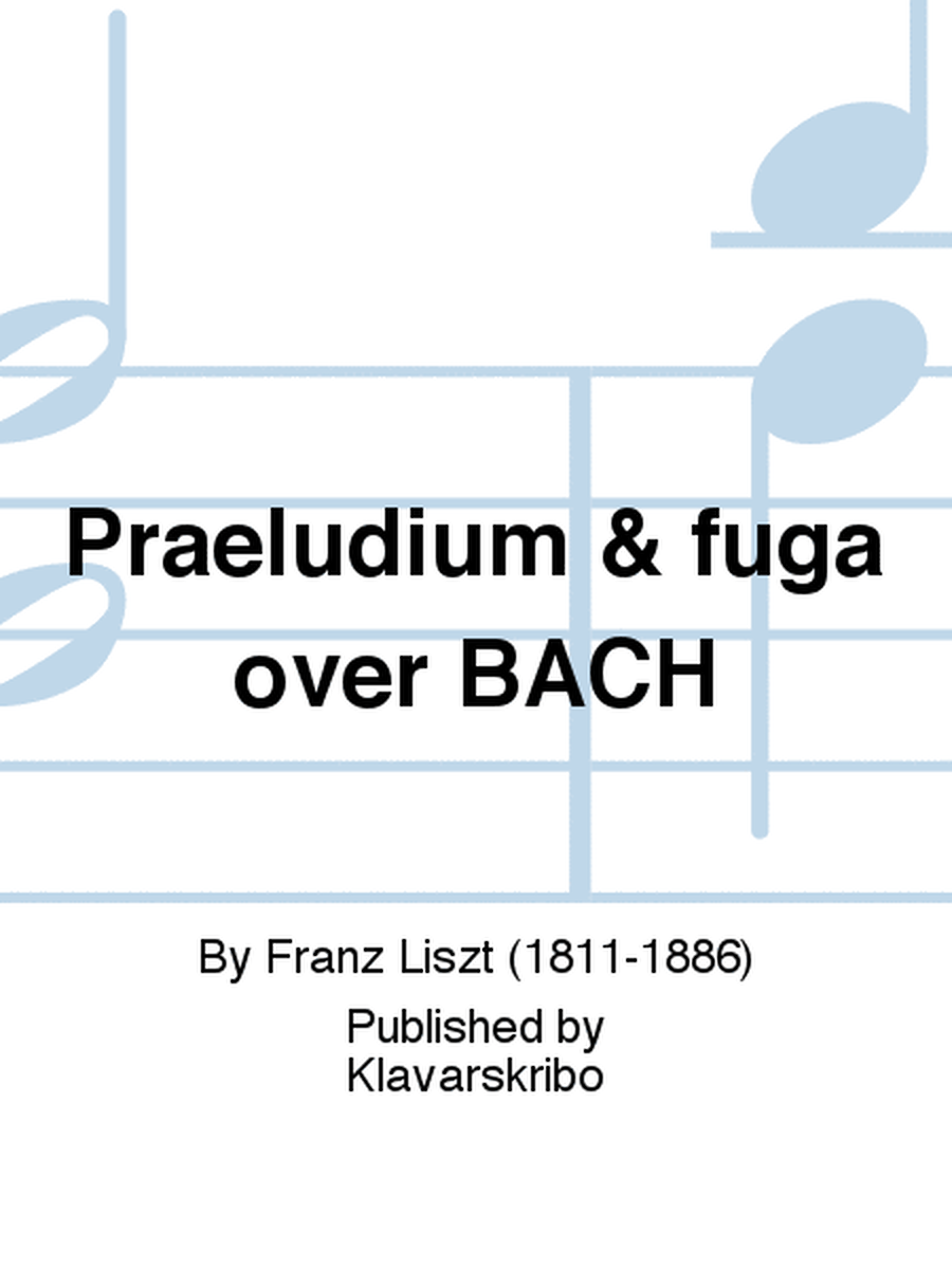 Praeludium & fuga over BACH