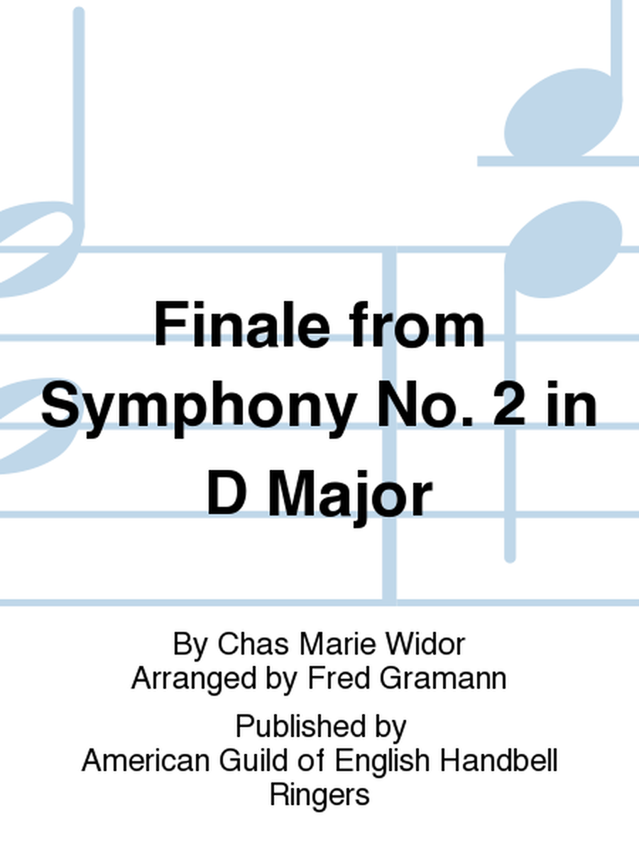 Finale from Symphony No. 2 in D Major