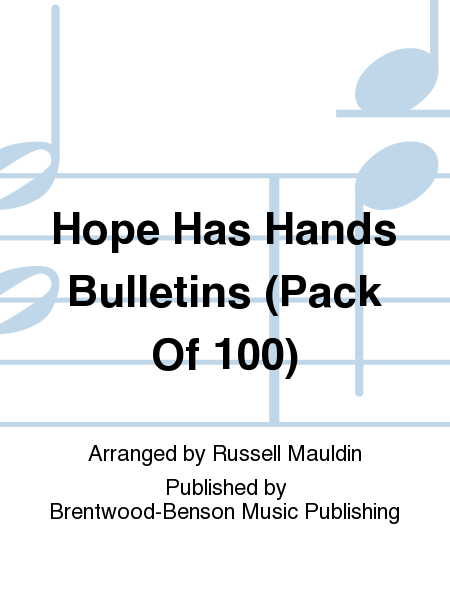 Hope Has Hands Bulletins (Pack Of 100)