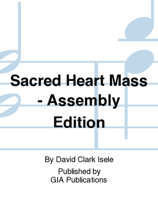 Sacred Heart Mass - Assembly Edition