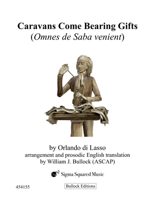 Caravans Come Bearing Gifts for SATB Choir with Brass Quintet or Organ
