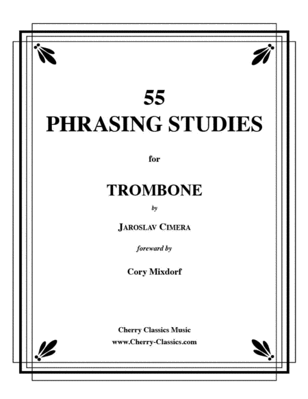 55 Phrasing Studies for Trombone