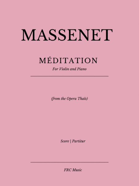 Massenet: MÉDITATION - From the Opera Thaïs (for Violin and Piano accompaniment) image number null