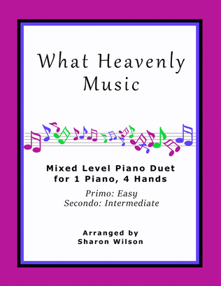 Book cover for What Heavenly Music (Easy Piano Duet; 1 Piano, 4-Hands)
