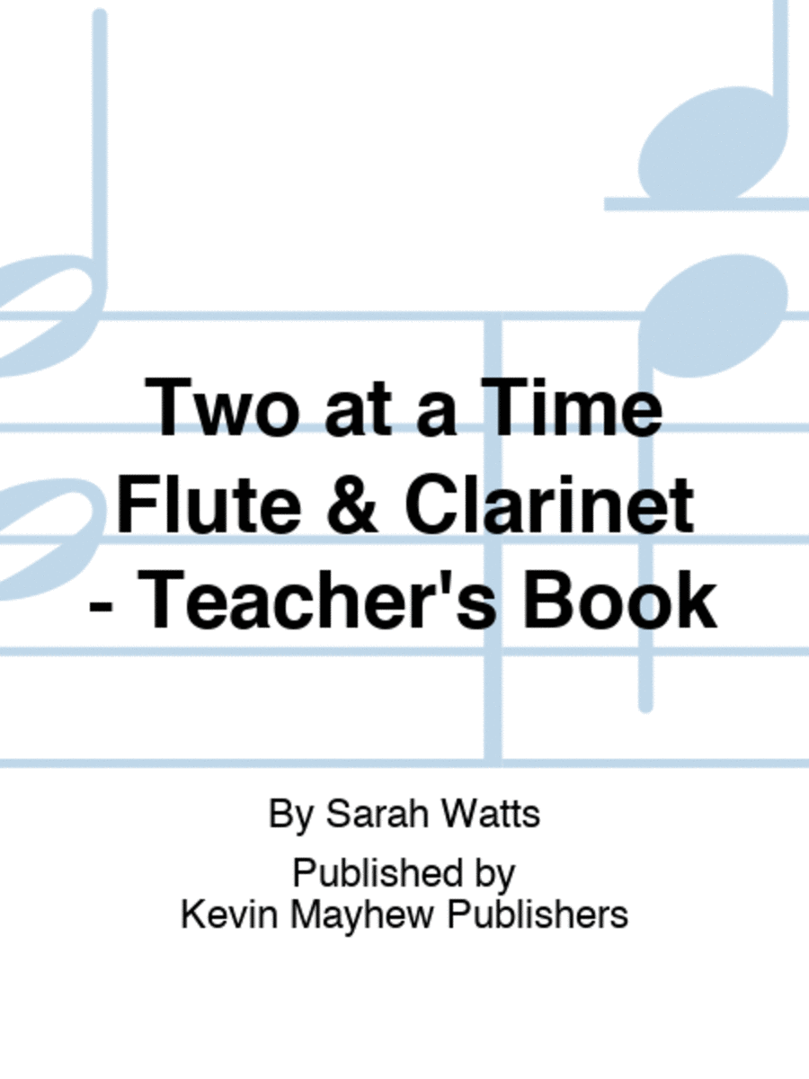 Two at a Time Flute & Clarinet - Teacher's Book Clarinet scores gallery preview page 1