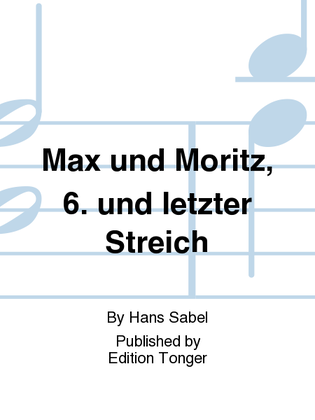 Max und Moritz, 6. und letzter Streich