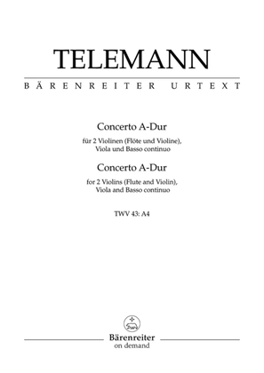 Book cover for Concerto for Two Violins (Flute and Violin), Viola and Basso Continuo in A major TWV 43:A4