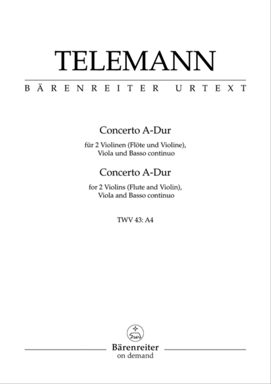 Book cover for Concerto for Two Violins (Flute and Violin), Viola and Basso Continuo in A major TWV 43:A4