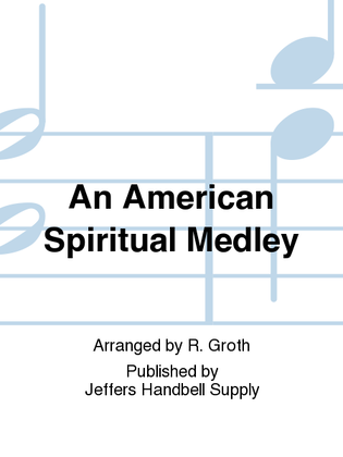 An American Spiritual Medley