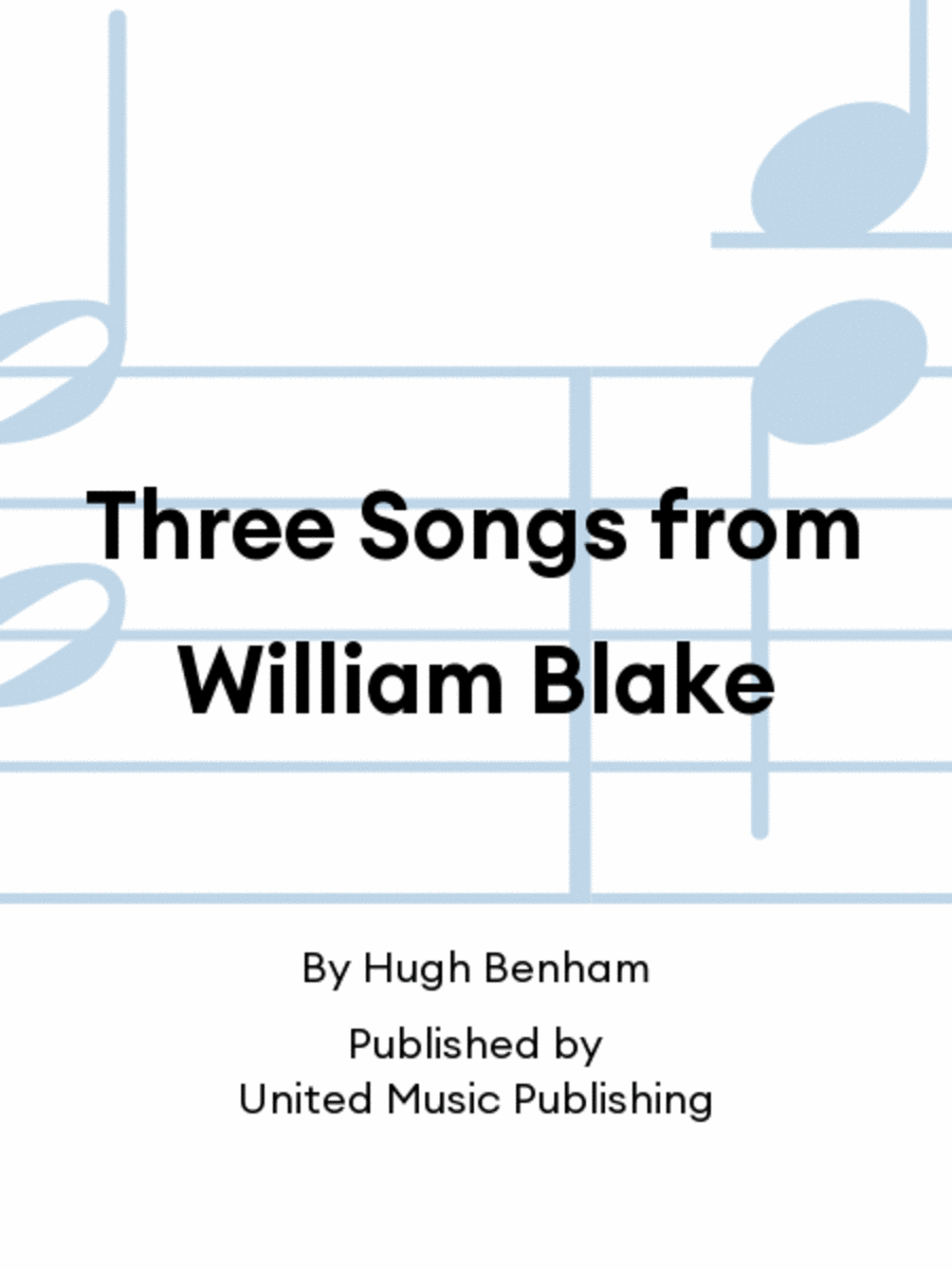 Three Songs from William Blake