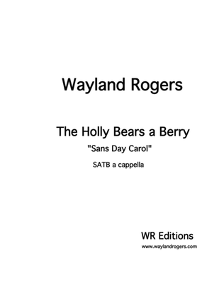 The Holly Bears a Berry (Sans Day Carol)