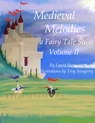 Medieval Melodies a Fairy Tale Suite Volume II