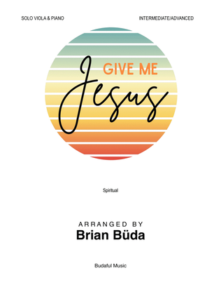 Book cover for Give Me Jesus - Solo Viola and Piano